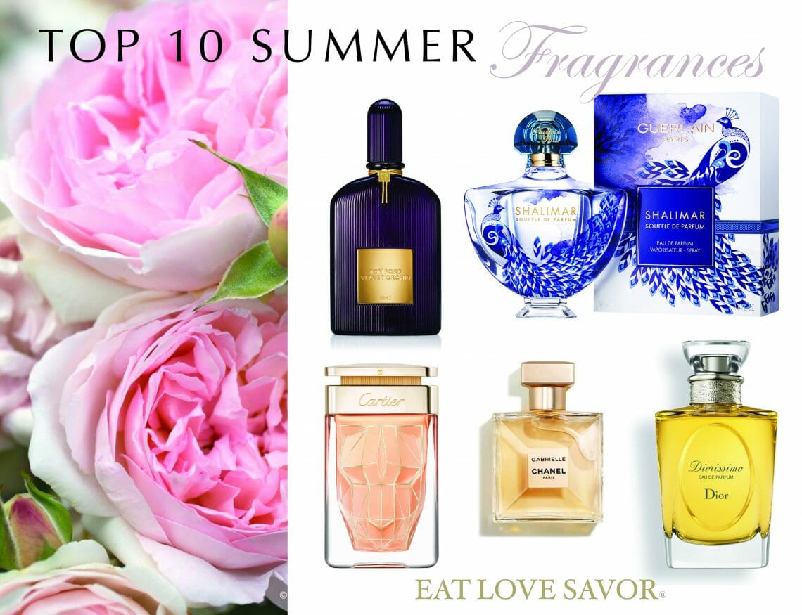 TOP 10 SUMMER fragrances Top 10 Summer Fragrances for Women - EAT LOVE SAVOR International Luxury Lifestyle Magazine