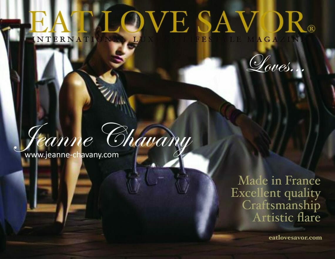 eat love savor loves jeanne chavany EAT LOVE SAVOR LOVES... Jeanne Chavany - EAT LOVE SAVOR International Luxury Lifestyle Magazine