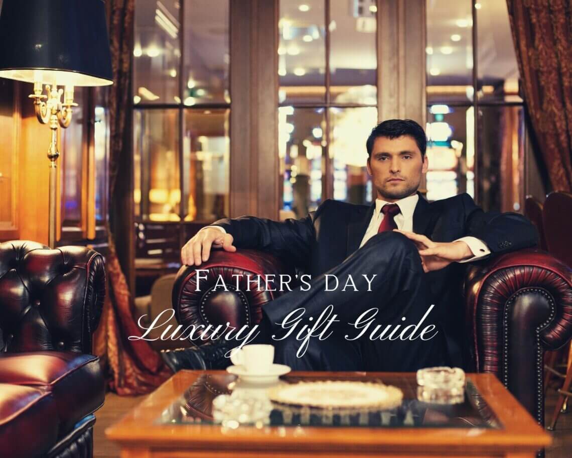 article photo Collage Father's Day Luxury Gift Guide for Sophisticated Gentlemen - EAT LOVE SAVOR International Luxury Lifestyle Magazine